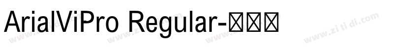 ArialViPro Regular字体转换